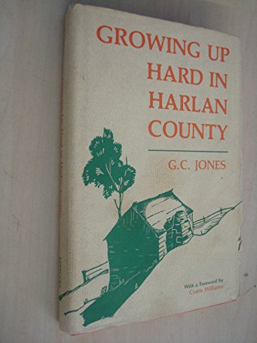 9780813115214: Growing Up Hard in Harlan County