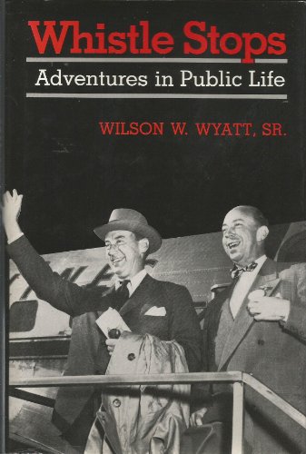 Beispielbild fr Whistle Stops : Adventures in Public Life zum Verkauf von Better World Books