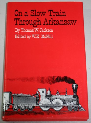 Stock image for On a Slow Train Through Arkansaw for sale by ThriftBooks-Dallas