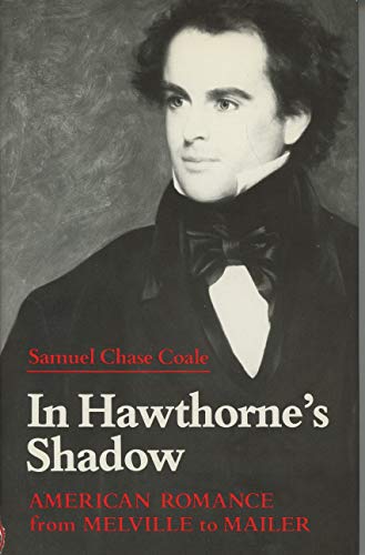 Beispielbild fr In Hawthorne's Shadow: American Romance from Melville to Mailer zum Verkauf von Books From California