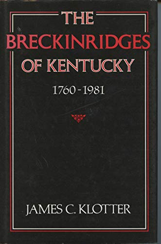 Beispielbild fr The Breckinridges of Kentucky : 1760-1981 zum Verkauf von Better World Books