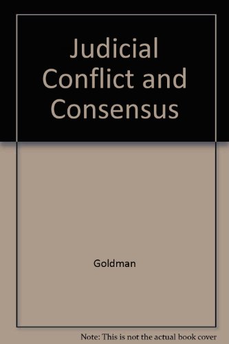 Beispielbild fr Judicial Conflict and Consensus: Behavioral Studies of American Appellate Courts zum Verkauf von Wonder Book