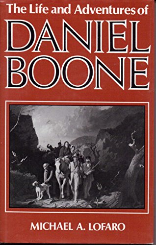 Stock image for The Life and Adventures of Daniel Boone for sale by Better World Books