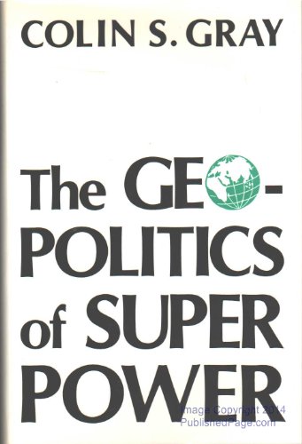 Beispielbild fr The Geopolitics of Super Power zum Verkauf von Better World Books