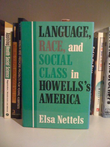 Stock image for Language, Race and Social Class in Howells's America for sale by A Good Read, LLC