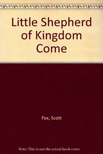 Stock image for The Little Shepherd of Kingdom Come for sale by Harry Alter