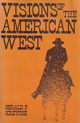 Beispielbild fr Visions of the American West zum Verkauf von Better World Books