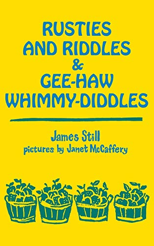 9780813116860: Rusties and Riddles and Gee-haw Whimmy Diddles