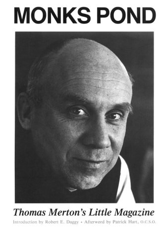 Stock image for Monks Pond: Thomas Merton's Little Magazine for sale by Old Army Books