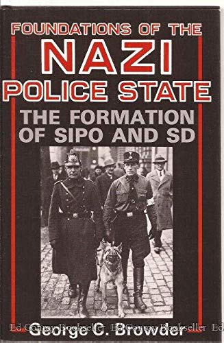 9780813116976: Foundations of the Nazi Police State: The Formation of SIPO and SD