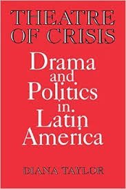 Imagen de archivo de Theatre of Crisis: Drama and Politics in Latin America a la venta por LEFT COAST BOOKS