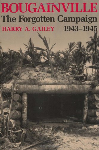 Beispielbild fr Bougainville, 1943-1945: The Forgotten Campaign zum Verkauf von HPB-Emerald