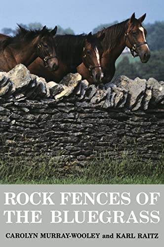 ROCK FENCES OF THE BLUEGRASS