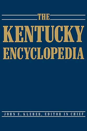 Beispielbild fr The Kentucky Encyclopedia zum Verkauf von Better World Books