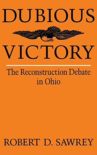 Dubious Victory The Reconstruction Debate In Ohio