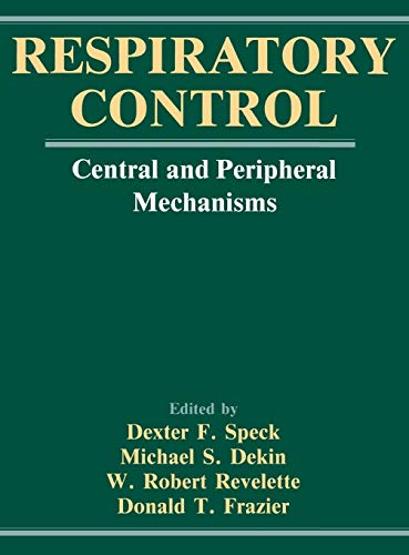 Beispielbild fr Respiratory Control : Central and Peripheral Mechanisms zum Verkauf von Better World Books