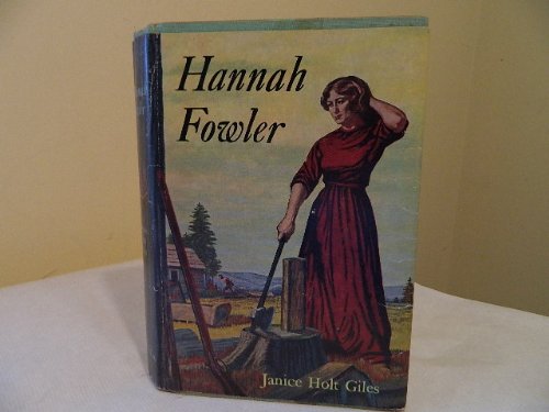 Hannah Fowler (9780813117935) by Giles, Janice Holt; Stuart, Dianne Watkins