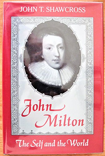 Imagen de archivo de John Milton : The Self and the World a la venta por Better World Books