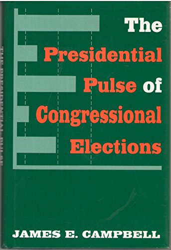 Stock image for The Presidential Pulse of Congressional Elections for sale by Better World Books: West