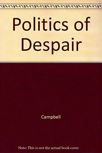 Stock image for Politics of Despair for sale by Chequamegon Books