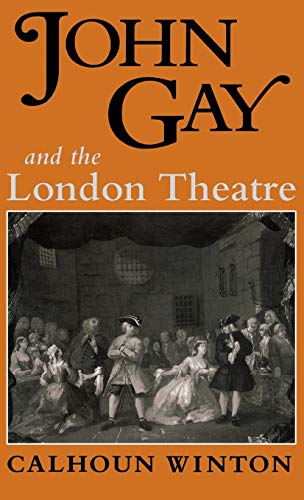 9780813118321: John Gay & the London Theatre