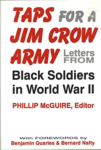 Beispielbild fr Taps for a Jim Crow Army: Letters from Black Soldiers in World War II zum Verkauf von HPB-Red