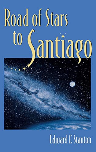 Beispielbild fr Road of Stars to Santiago zum Verkauf von Better World Books: West