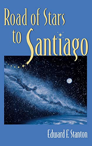 Stock image for Road of Stars to Santiago for sale by Better World Books: West