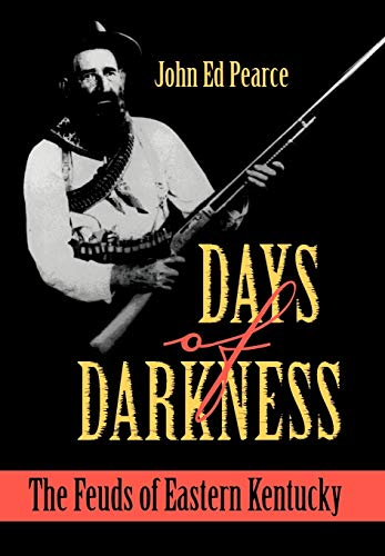 9780813118741: Days of Darkness: The Feuds of Eastern Kentucky