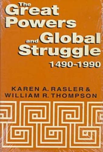 Beispielbild fr The Great Powers and Global Struggle, 1490-1990 zum Verkauf von Better World Books