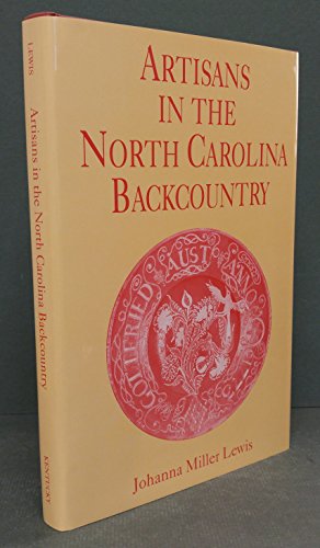 Stock image for Artisans in the North Carolina Backcountry for sale by HPB-Movies