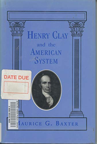 Stock image for Henry Clay and the American System for sale by GF Books, Inc.