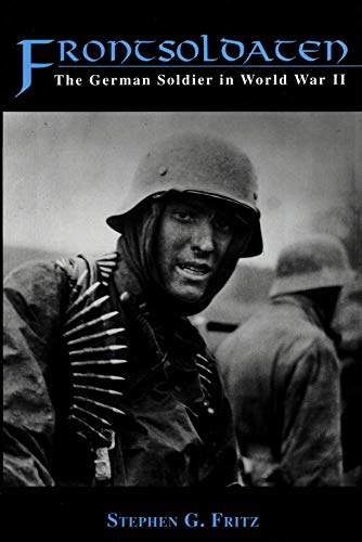 Stock image for Frontsoldaten : The German Soldier in World War II for sale by Better World Books