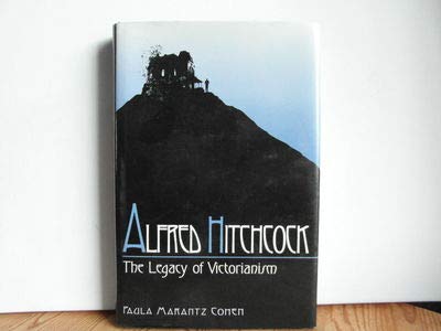 Stock image for Alfred Hitchcock: The Legacy of Victorianism for sale by Irish Booksellers