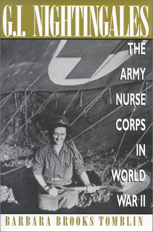 9780813119519: G.I. Nightingales: The Army Nurse Corps in World War II