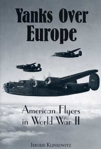 9780813119618: Yanks Over Europe: American Flyers in World War II