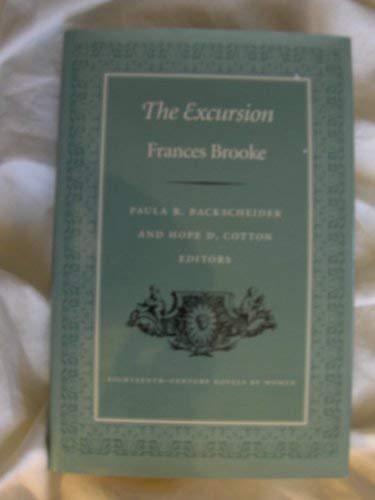 Stock image for The Excursion (Eighteenth-Century Novels by Women) for sale by Benjamin Books