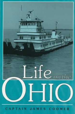 Beispielbild fr Life on the Ohio (Ohio River Valley Series) zum Verkauf von HPB-Emerald