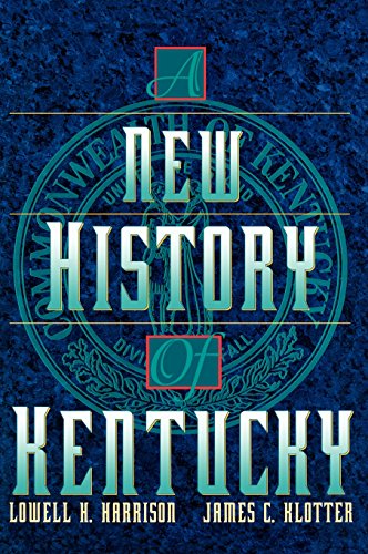 A New History of Kentucky - Harrison, Lowell H.; Klotter, James C.