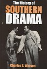 Beispielbild fr The History of Southern Drama zum Verkauf von BooksRun