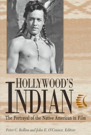 Stock image for Hollywood's Indian : The Portrayal of Native Americans in Film for sale by Better World Books: West
