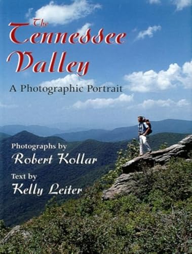 Stock image for The Tennessee Valley : A Photographic Portrait for sale by Better World Books