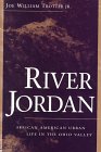 Stock image for River Jordan : African American Urban Life in the Ohio Valley for sale by Karen Wickliff - Books