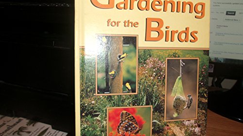 Imagen de archivo de Gardening for the Birds a la venta por HPB-Emerald