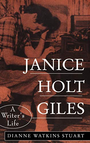 Janice Holt Giles: A Writer's Life (9780813120959) by Dianne Watkins Stuart