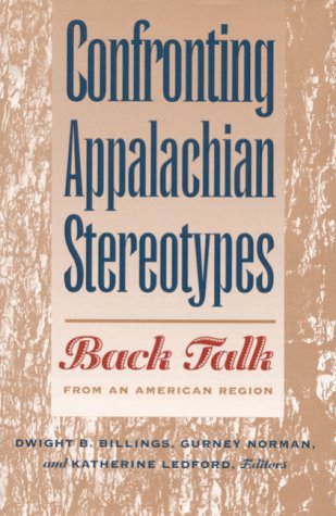 9780813120997: Confronting Appalachian Stereotypes: Back Talk from an American Region