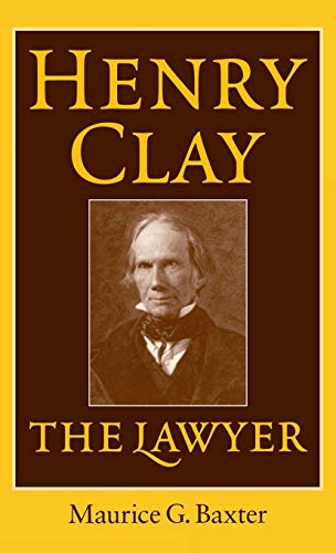 Stock image for Henry Clay the Lawyer for sale by Better World Books