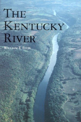 Stock image for THE KENTUCKY RIVER for sale by More Than Words