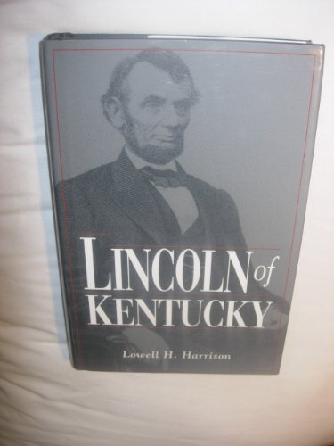 Beispielbild fr Lincoln of Kentucky zum Verkauf von Better World Books