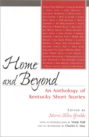 Beispielbild fr Home and Beyond: An Anthology of Kentucky Short Stories zum Verkauf von HPB-Ruby
